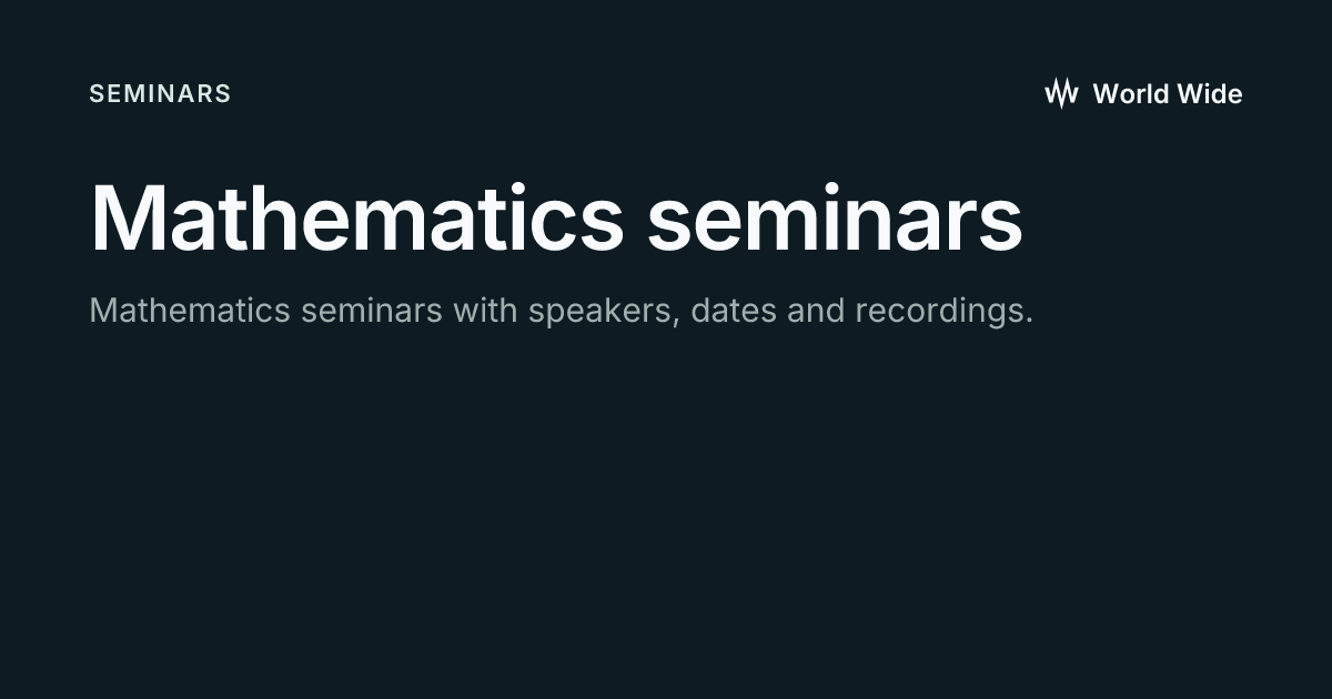 Mathematics seminars - World Wide